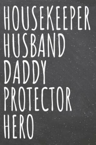 Cover of Housekeeper Husband Daddy Protector Hero