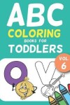Book cover for ABC Coloring Books for Toddlers Vol.6