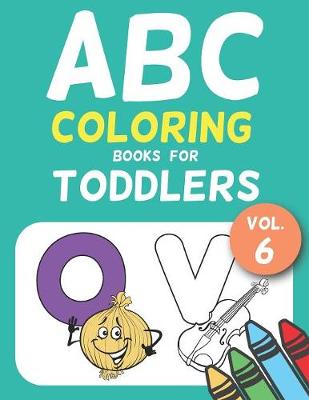 Cover of ABC Coloring Books for Toddlers Vol.6