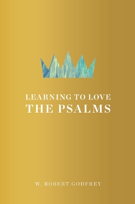 Book cover for Learning To Love The Psalms
