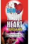 Book cover for How to Get Through Heart Breaks