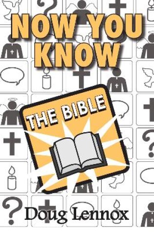 Cover of Now You Know The Bible