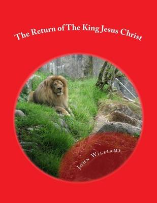 Book cover for The Return of the King Jesus Christ