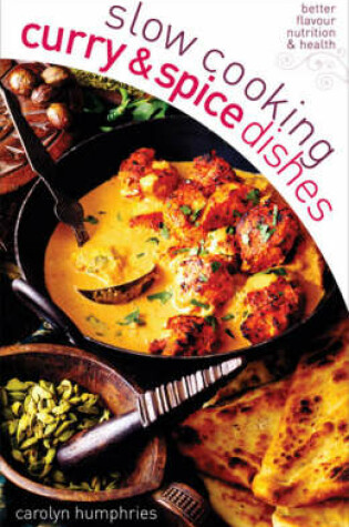 Cover of Slow cooking curry & spice dishes