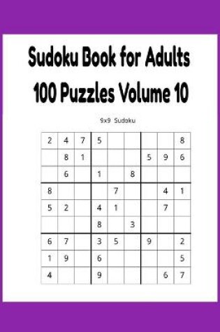 Cover of Sudoku Book for Adults 100 Puzzles Volume 10