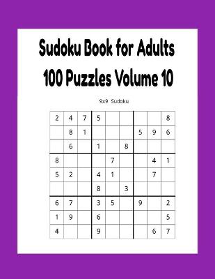 Cover of Sudoku Book for Adults 100 Puzzles Volume 10