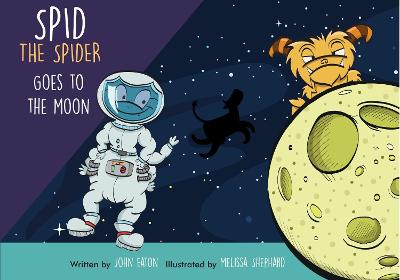 Book cover for Spid the Spider Goes to the Moon