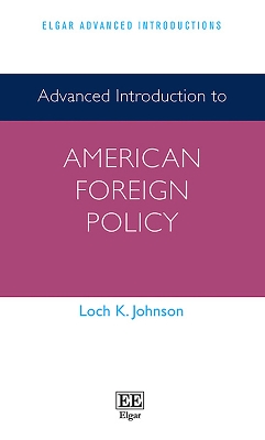 Book cover for Advanced Introduction to American Foreign Policy