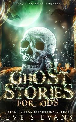 Cover of Ghost Stories For Kids