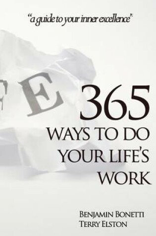 Cover of 365 Ways To Do Your Life's Work