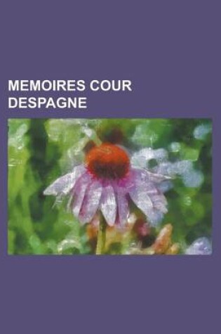 Cover of Memoires Cour Despagne