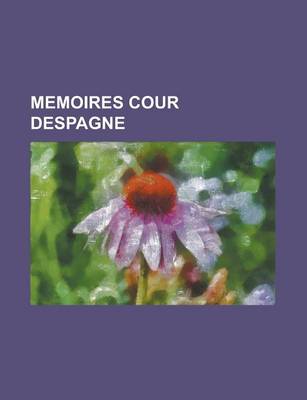 Book cover for Memoires Cour Despagne