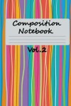 Book cover for Composition Notebook Vol.2