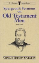 Book cover for Spurgeon's Sermons on Old Testament Men