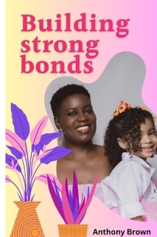 Cover of Building Strong Bonds