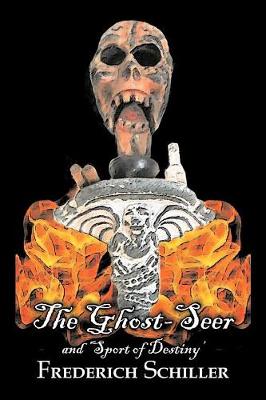 Book cover for 'The Ghost-Seer' and 'Sport of Destiny' by Friedrich Schiller, Fiction, Fantasy, Classics, Horror