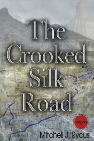 Cover of The Crooked Silk Road