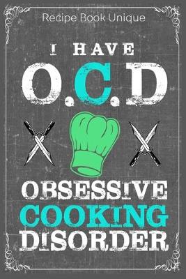 Book cover for I Have O.C.D Obsessive Cooking Disorder