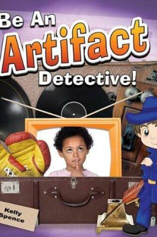 Cover of Be an Artifact Detective