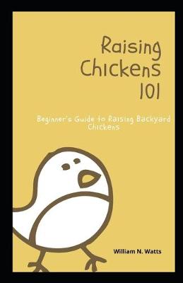 Book cover for Raising Chісkеnѕ 101