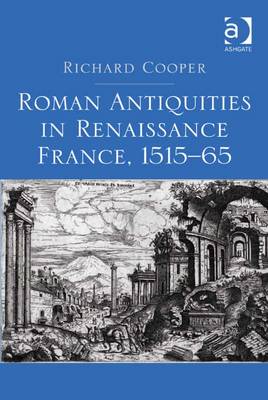 Book cover for Roman Antiquities in Renaissance France, 1515-65