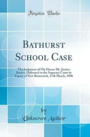 Cover of Bathurst School Case