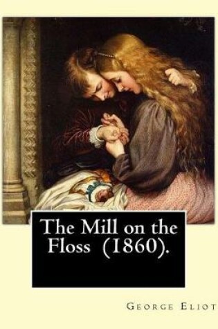 Cover of The Mill on the Floss (1860). By