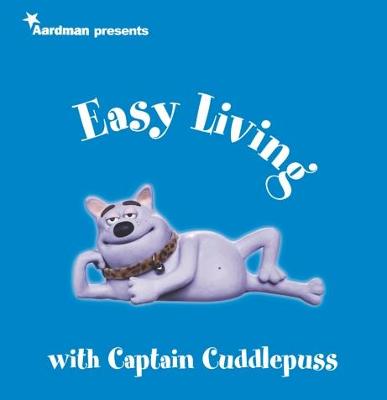 Book cover for Creature Comforts Presents Easy Living with Captain Cuddlepuss