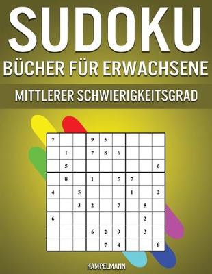Book cover for Sudoku Bücher für Erwachsene Mittlerer Schwierigkeitsgrad