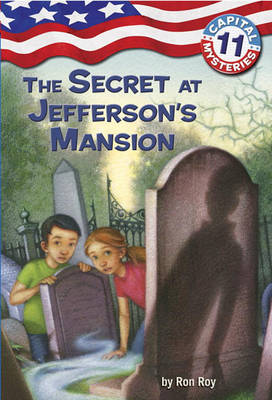 Book cover for Capital Mysteries #11: The Secret at Jefferson's Mansion