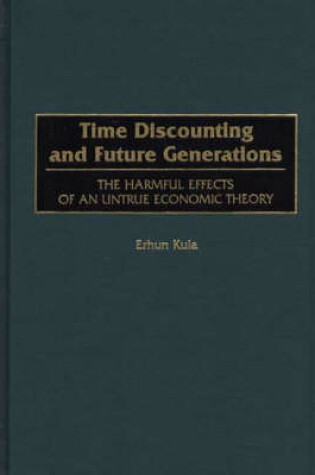 Cover of Time Discounting and Future Generations