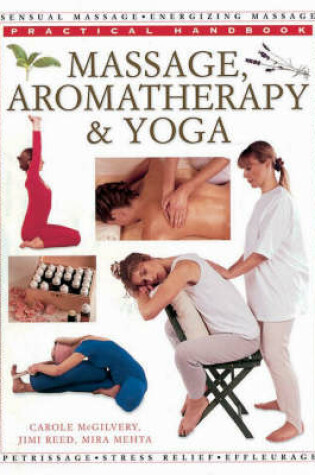 Cover of Massage, Aromatherapy and Yoga