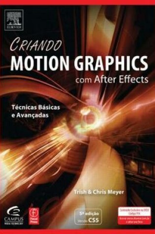 Cover of Criando Motion Graphics Com After Effects, 5a Ed., Versão Cs5