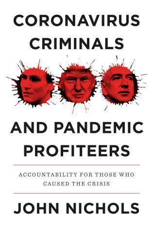 Cover of Coronavirus Criminals and Pandemic Profiteers