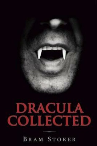 Cover of Dracula Collected