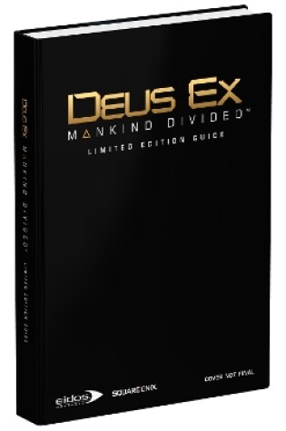 Cover of Deus Ex: Mankind Divided - Limited Edition Guide