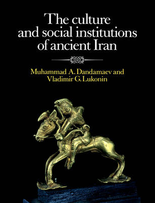 Book cover for The Culture and Social Institutions of Ancient Iran