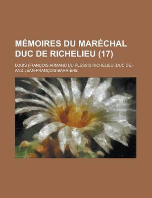 Book cover for Memoires Du Marechal Duc de Richelieu (17)