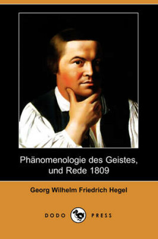 Cover of Phanomenologie Des Geistes, Und Rede 1809 (Dodo Press)