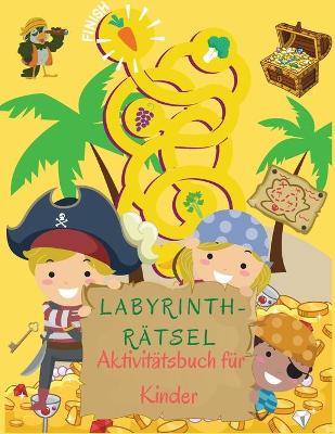 Book cover for Labyrinth-Rätsel Aktivitätsbuch für Kinder