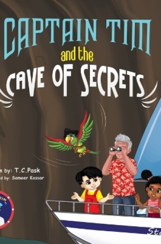 Cover of Captain Tim and the Cave of Secrets