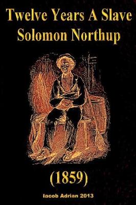 Book cover for Twelve Years A Slave Solomon Northup (1859)