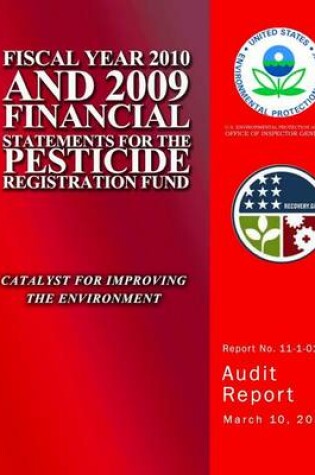 Cover of Fiscal Year 2010 and 2009 Financial Statements for the Pesticide Registration Fund