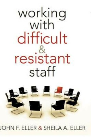 Cover of Working with Difficult and Resistant Staff