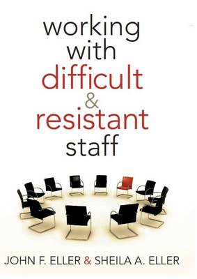 Book cover for Working with Difficult and Resistant Staff