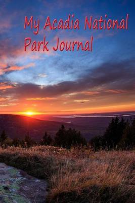 Book cover for My Acadia National Park Journal