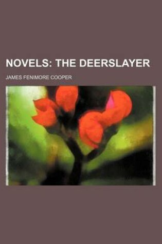 Cover of Novels; The Deerslayer