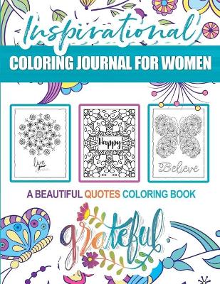 Book cover for Inspirational Coloring Journal For Women