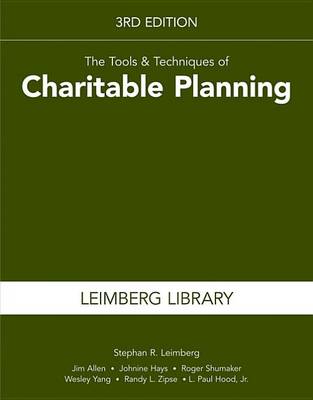 Book cover for The Tools & Techniques of Charitable Planning, 3rd Edition