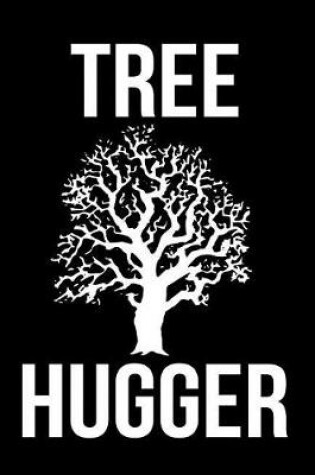 Cover of Tree Hugger